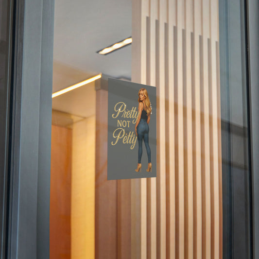 Chic Die-Cut Stickers, Pretty Not Petty, Trendy Decor, Gift for Friends, Cute Wall Art, Fun for Celebrations