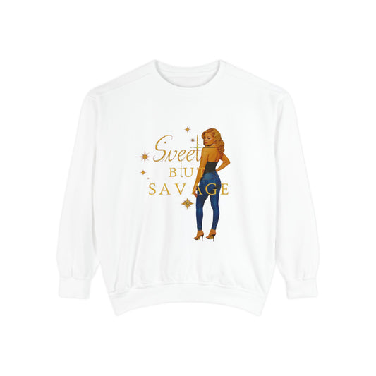 Sweet but Savage Unisex Garment-Dyed Sweatshirt, Cozy Sweatshirt, Trendy Apparel, Gift for Her, Casual Outfit, Fashion Statement