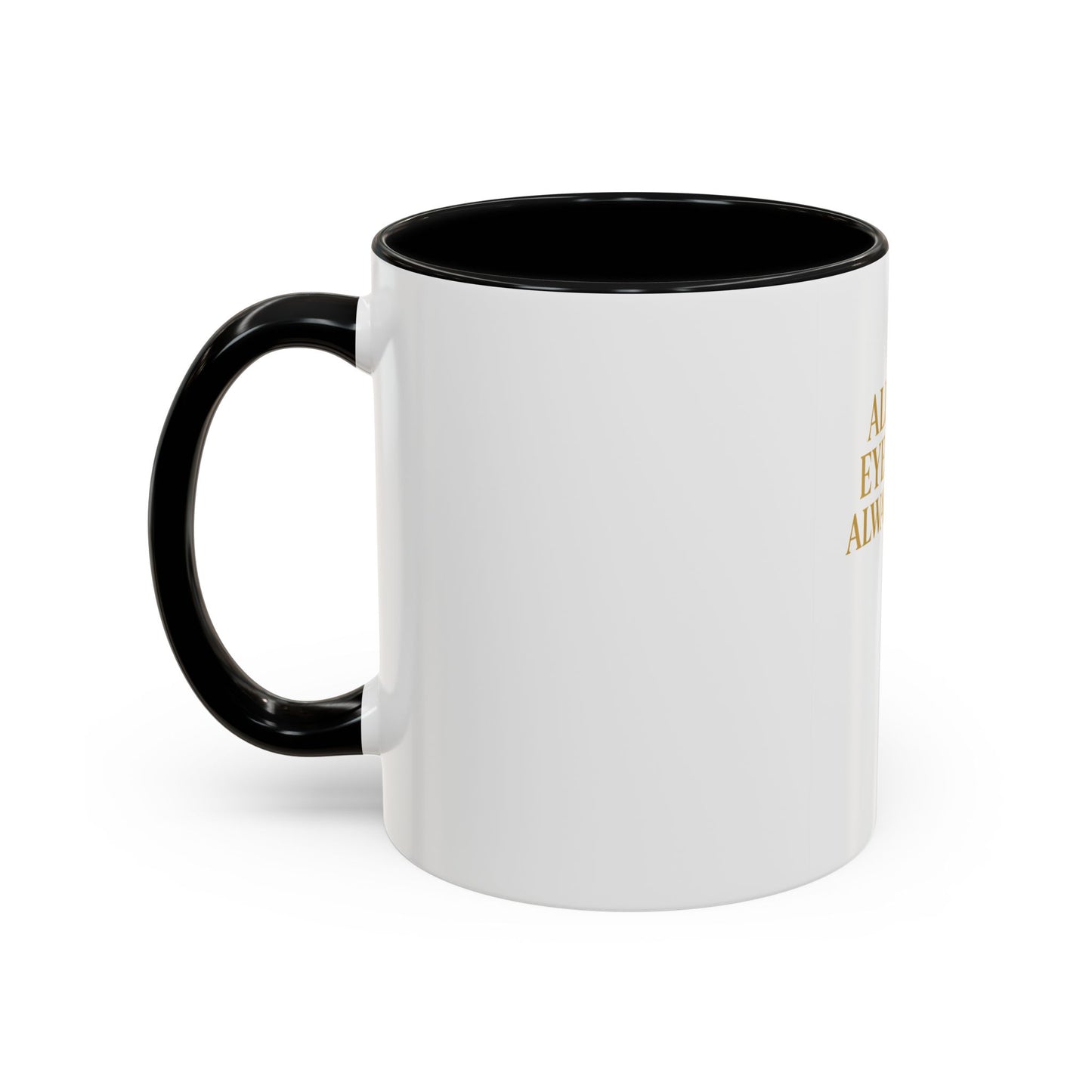 Chic Accent Coffee Mug, Eye-Catching Mug for Coffee Lovers, Perfect Gift for Her, Stylish Drinkware, All Eyes Always Design