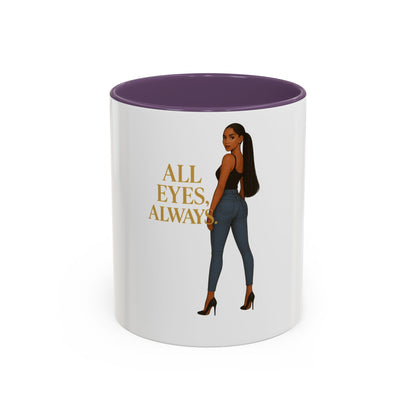 Chic Accent Coffee Mug, Eye-Catching Mug for Coffee Lovers, Perfect Gift for Her, Stylish Drinkware, All Eyes Always Design